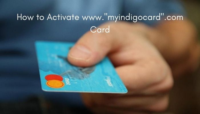 www."myindigocard".com to activate